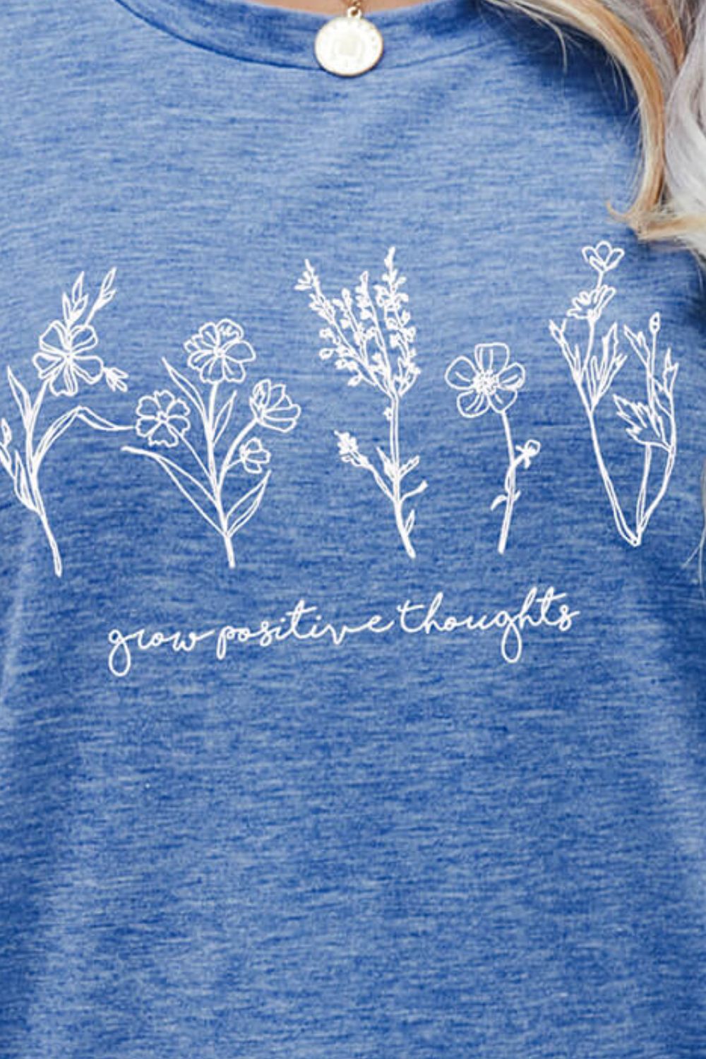 GROW POSITIVE THOUGHTS Round Neck Short Sleeve Tee